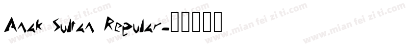 Anak Sultan Regular字体转换